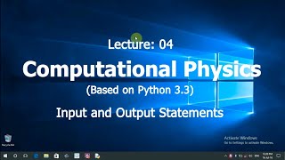 Computational Physics || Python3 || Input and Output Statements
