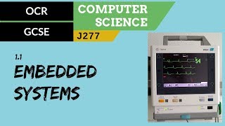 5. OCR GCSE (J277) 1.1 Embedded systems