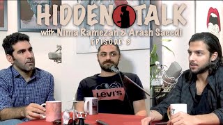 Hidden Talk #3 - Nima Ramezan & Arash Saeedi