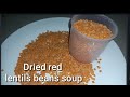 Lutong bahay serýe #14 Red Lentils beans soup #kirby101 channel