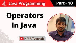 P10 - Operators in Java | Core Java |