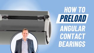 Preloading Angular Contact Bearings - GMN Bearing USA