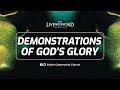 Demonstrations of God's Glory | DAY 1