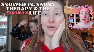 Cozy Winter Vlog for Wellness \u0026 Creativity | Snowed In, Sauna Therapy \u0026 The Artist’s Life |