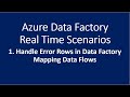 1. Handle Error Rows in Data Factory Mapping Data Flows