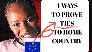 How To Prove Ties To Your Home Country During Your Visa Application 2025