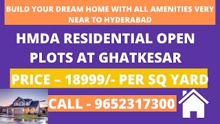 Buy HMDA Residential Plots, Ghatkesar, HYD  18999 SQ YD, R1 ZONE, #HMDA #PLOTS #HYDERABAD 9652317300