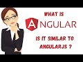 What is Angular? | Is Angular Similar to AngularJS? (Beginner)