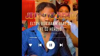 Hit TikTok Je Fouye Remix ELTON BOY BANM BEAT SA FT DJ HEROLD