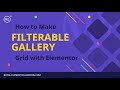 How to Add a Filterable Gallery to your WordPress Website | Elementor Tutorial 2022