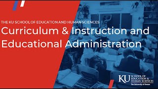 KU Curriculum & Instruction and Educational Administration Webinar