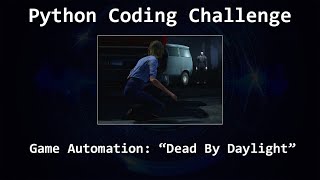 Python Coding Challenge - Game Automation