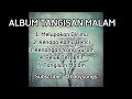 tangisan malam suram album ii labysongs