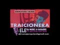 KARAOKE | SEBASTIAN YATRA  Traicionera  ELE DJ  DEMO