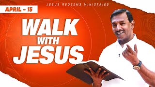 இயேசுவின் செட்டையின் நிழல் ! Walk with Jesus | Bro. Mohan C Lazarus | APRIL 15