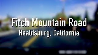 Fitch Mountain Road - Healdsburg, CA