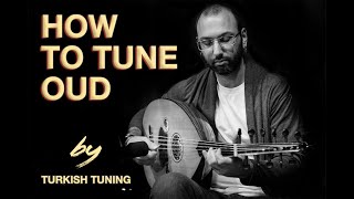 How to Tune Oud by Baha Yetkin