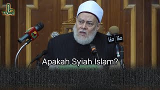 Apakah Syiah Islam? inilah jawaban dari Syeh Ali Jum'ah (Mufti Mesir)