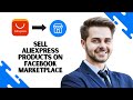 How to Sell Aliexpress Products on Facebook Marketplace ($213/day)