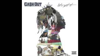 Ca$h Out - I Want The Money [prod. Ca$h Out \u0026 Inomek]