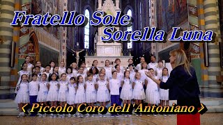 Fratello Sole Sorella Luna(태양의 찬가)💜Piccolo Coro dell'Antoniano(안토니아노합창단), 한글자막 (HD With Lyrics)🌴🌿🍒🌻🍓