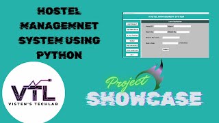 Hostel Management System using Python & Tkinter | Project Demo| VISTEN'S TECHLAB