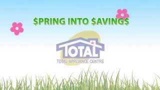 Spring Into Savings at Total Appliance