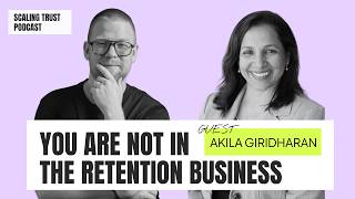 We Are in the Business of Transformation — Akila Giridharan | Scaling Trust Ep. 002