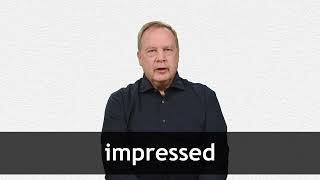 How to pronounce IMPRESSED in American English