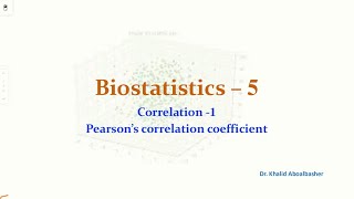 Biostatistics - 5 - Pearson's Correlation cofficient - جامعة بيشة