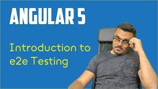 Angular 5 e2e Testing with Protractor Tutorial
