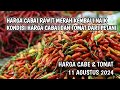 Harga cabai merah hari ini 11 Agustus 2024 || Info harga tomat dan cabai saat ini di Jawa Timur