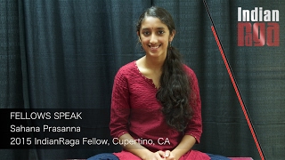 IndianRaga Fellows Speak : Sahana Prasanna