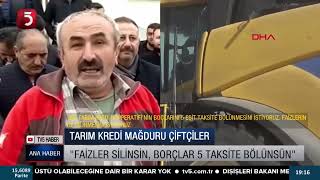 Çiftçiler borçlarının faizinin silinmesini istiyor.