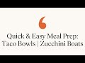 The Galveston Diet Quick and Easy Meal Prep 2: Taco Bowls and Zucchini Boats