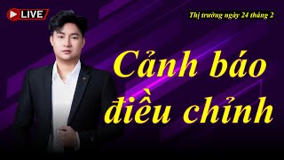 Chứng khoán hôm nay| Nhận định thị trường ngày 24 tháng 2| Chứng khoán| Thị trường chứng khoán