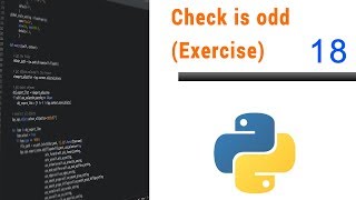 Learn Python Programming - 18 - Check is odd (Exercise)