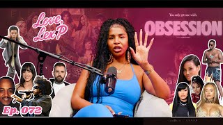 Love, Lex P Ep 72 Daphne Joy leak, Latto and Cardi B, Jay Z vs Dame Dash, Obsession review and more!