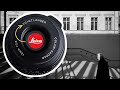 This is the Leica look (on a budget)