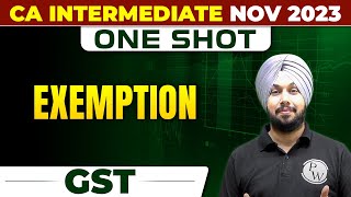 Exemption Under GST | GST CA Inter Nov 2023 | One Shot | CA Jasmeet Singh