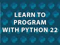 Learn to Program 22 : Python Calculator
