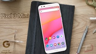 Google Pixel 3 MINI - YES YES YES!!!