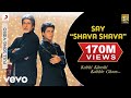 Say "Shava Shava" Full Video - K3G|Amitabh Bachchan|Shah Rukh|Rani|Kajol|Alka Yagnik