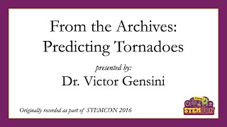 From the Archives: Predicting Tornadoes - STEMCON 2021