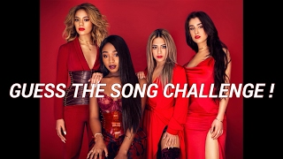 Guess the song challenge: Fifth Harmony Edition