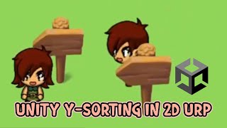 Unity Y Sorting Tutorial for 2D URP