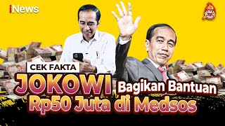 [LIVE] Benarkah Presiden Jokowi Bagikan Rp50 Juta dalam Rangka Pensiun di Media Sosial, Cek Faktanya