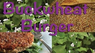 Buckwheat Burgers