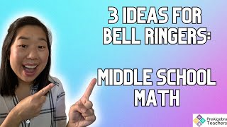 3 Bell Ringers Ideas For Your Middle School Math Class