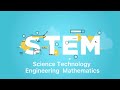 STEM: Science, Technology, Engineering, Mathematics  for Senior High School